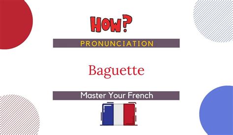 baguette pronunciation|is baguette feminine or masculine.